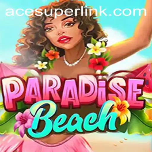 Discover the Alluring World of ParadiseBeach: The Ultimate Gaming Experience