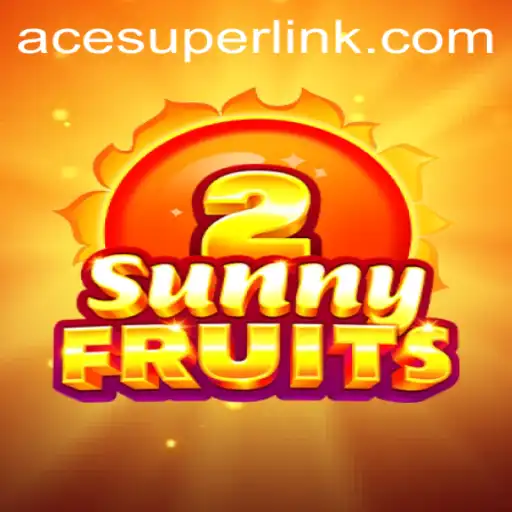 Discover the Excitement of SunnyFruits2: Acesuper's Latest Gaming Sensation