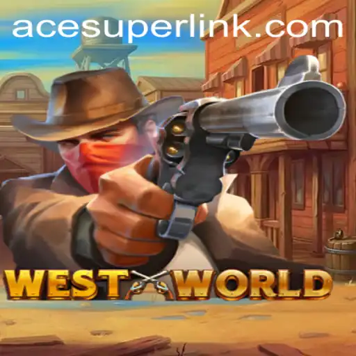 Discover the Thrilling World of WestWorld: A New Era of Gaming with Acesuper